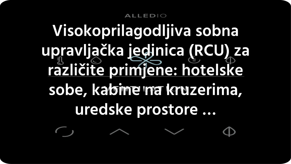 Visokoprilagodljiva sobna upravljačka jedinica (RCU) za različite primjene