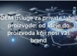 OEM usluge za private label proizvode