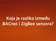 Koja je razlika između BACnet i ZigBee senzora