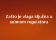 Zašto je vlaga ključna u sobnom regulatoru