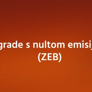 Zgrade s nultom emisijom (ZEB) Zgrade s nultom emisijom (ZEB)