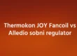 Thermokon JOY Fancoil vs Alledio sobni regulator